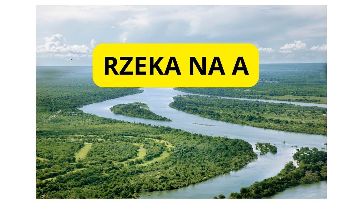 rzeka na literę A