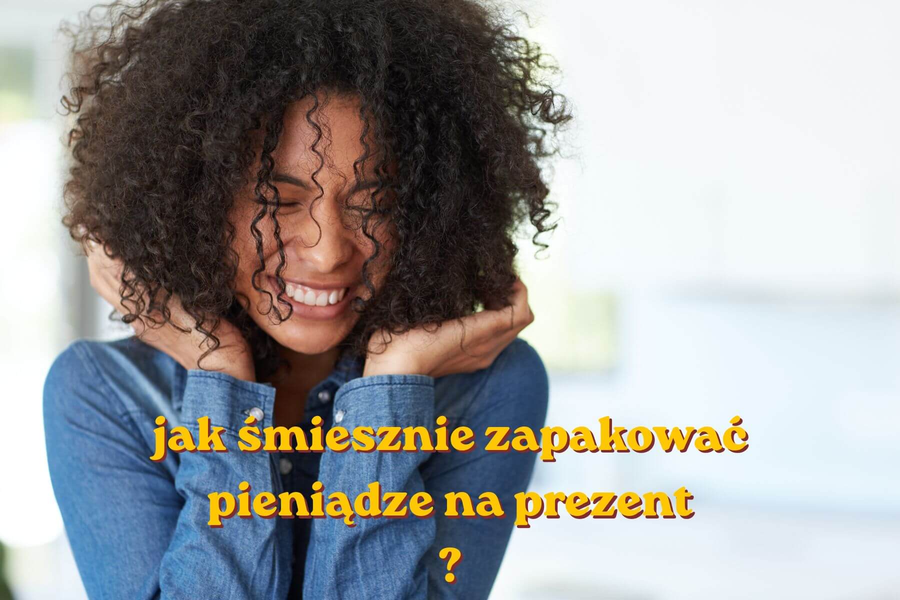 Urodziny: jak śmiesznie zapakować pieniądze na prezent i zaskoczyć solenizanta?